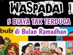 Waspada! 5 Biaya Tak Terduga di Bulan Ramadan, Simak Tips Atur Keuangan Agar Tidak Boncos