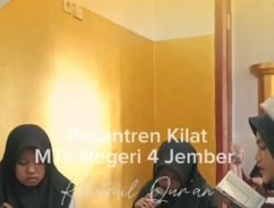 MTSN 4 Jember Gelar Pesantren Kilat Untuk Pemantapan Ilmu Agama Islam
